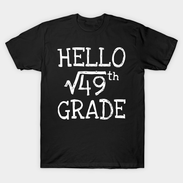 Back to school 7th Grade Square Root of 49 math kids teacher \ T-Shirt by Ortizhw